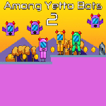 Among Yetto Bots 2