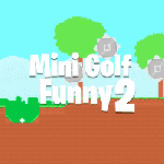 Mini Golf Funny 2